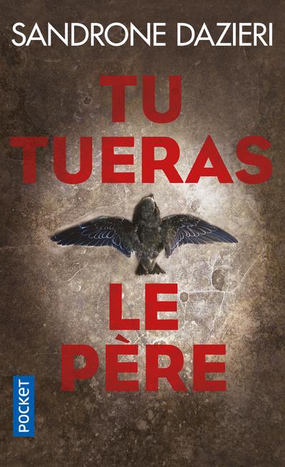Dazieri Sandrone - TU TUERAS LE PERE Dazieri Sandrone - TU TUERAS LE PERE